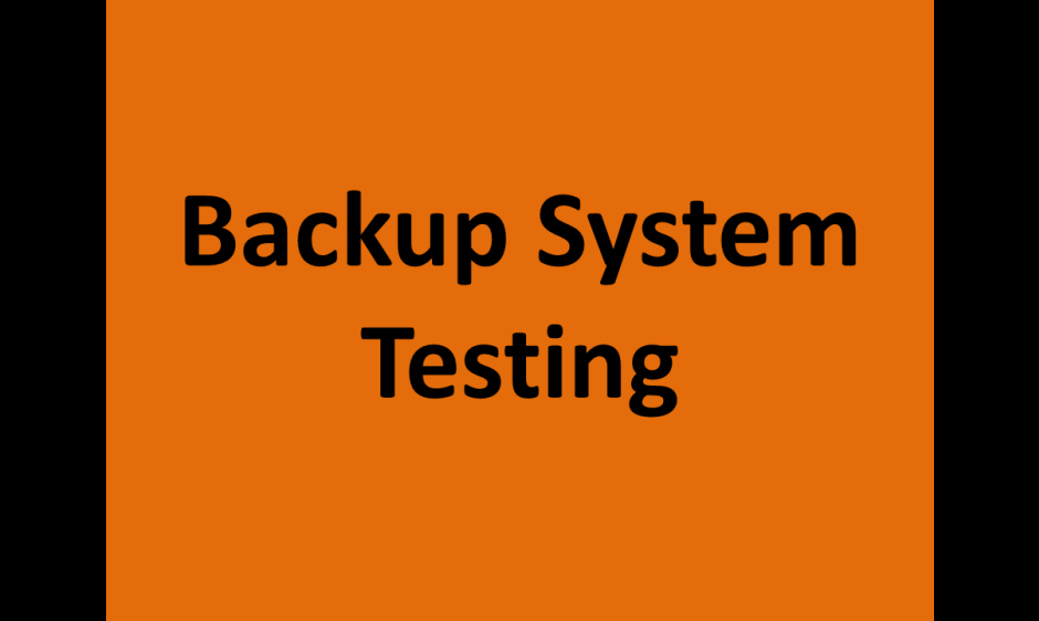 Backup System Testing